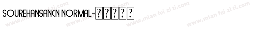 sourehansancn normal字体转换